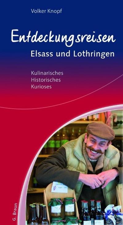 Entdeckungsreisen Elsass und Lothringen