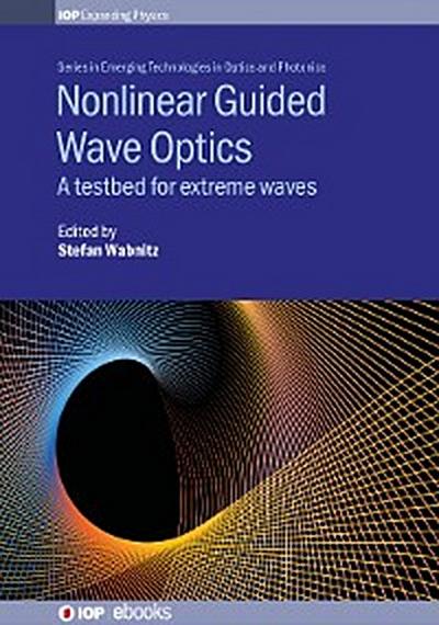 Nonlinear Guided Wave Optics