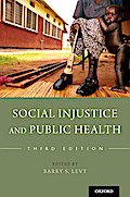 Social Injustice and Public Health