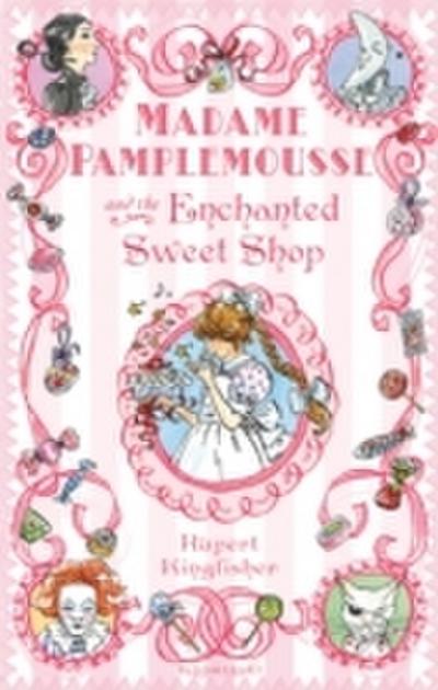 Madame Pamplemousse and the Enchanted Sweet Shop