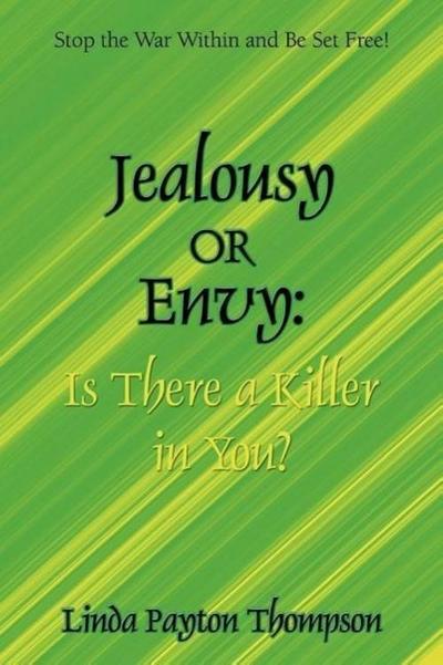 Jealousy or Envy: Is There a Killer in You?