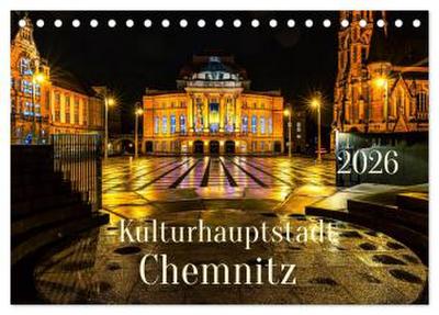 Kulturhauptstadt Chemnitz (Tischkalender 2026 DIN A5 quer), CALVENDO Monatskalender