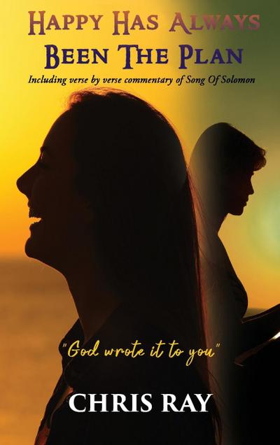 Happy Has Always Been The Plan