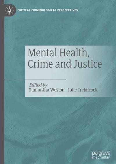 Mental Health, Crime and Justice