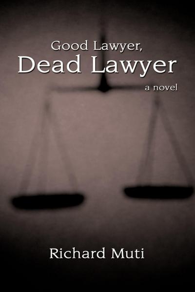 Good Lawyer, Dead Lawyer