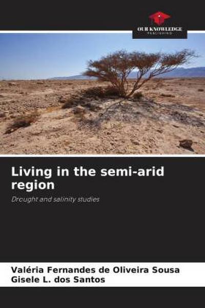 Living in the semi-arid region