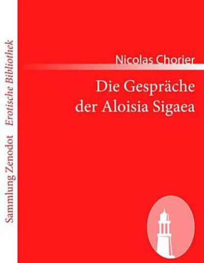 Die Gespräche der Aloisia Sigaea