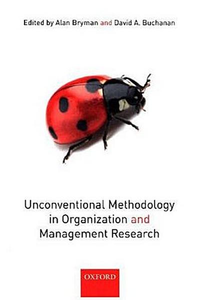 Unconventional Methodology in Organization and Management Research