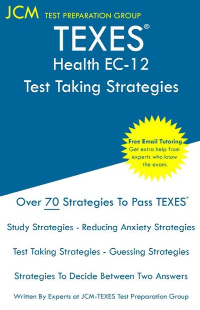 TEXES Health EC-12 - Test Taking Strategies