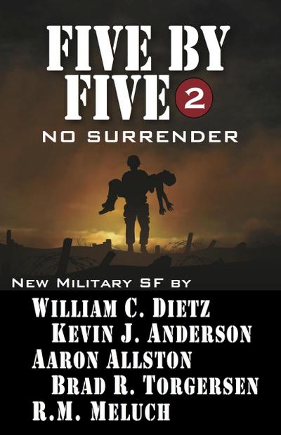 Five by Five 2: No Surrender