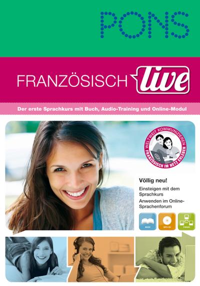 PONS Französisch live: Der erste Sprachkurs mit Buch, Audio-Training und Online-Modul. Buch mit MP3-CD