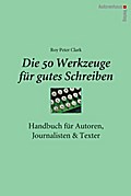 Die 50 Werkzeuge für gutes Schreiben