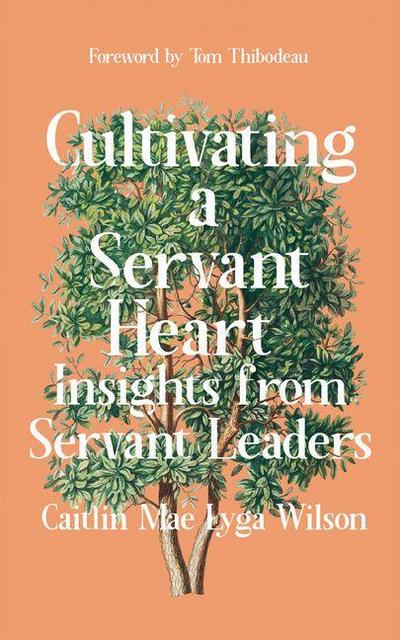 Cultivating a Servant Heart
