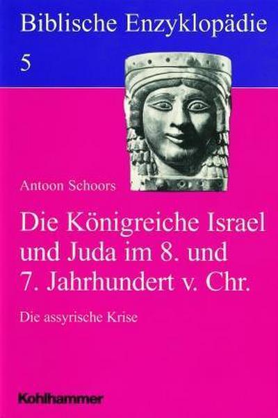Die Königreiche Israel und Juda im 8. und 7. Jahrhundert vor Christus