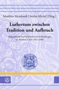 Luthertum zwischen Tradition und Aufbruch