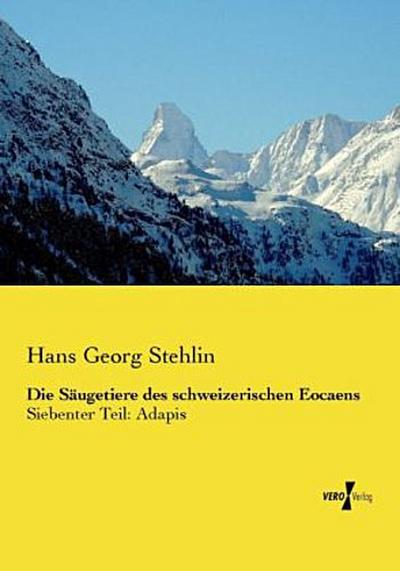 Die Säugetiere des schweizerischen Eocaens