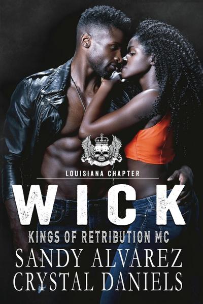 Daniels, C: Wick, Kings of Retribution MC Louisiana