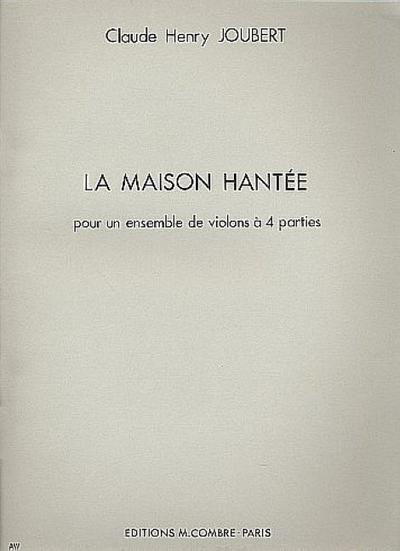 La maison hantée pour4 violons
