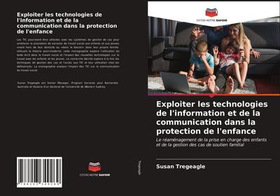 Exploiter les technologies de l’information et de la communication dans la protection de l’enfance
