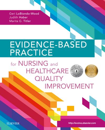 Evidence-Based Practice for Nursing and Healthcare Quality Improvement