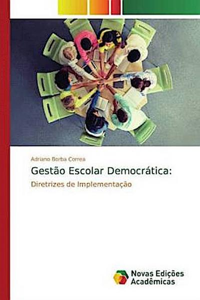 Gestão Escolar Democrática: