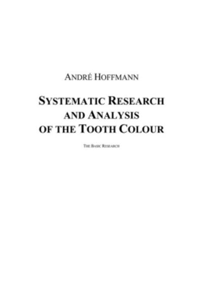 Systematic Research and Analysis of the Tooth Colour
