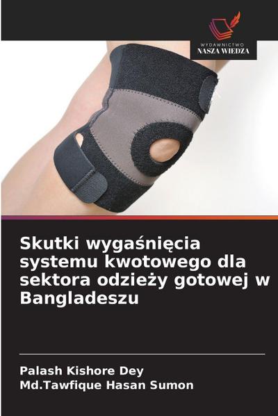 Skutki wyga¿ni¿cia systemu kwotowego dla sektora odzie¿y gotowej w Bangladeszu