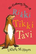 The Continuing Saga of Rikki Tikki Tavi
