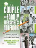 The Couple and Family Therapist’s Notebook