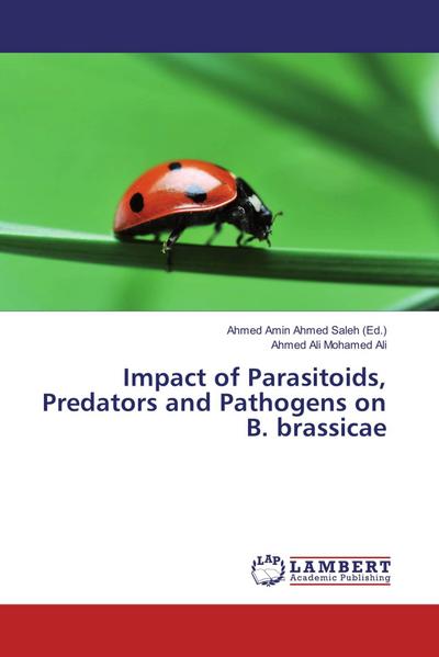 Impact of Parasitoids, Predators and Pathogens on B. brassicae