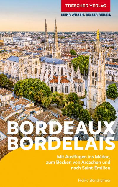 TRESCHER Reiseführer Bordeaux und das Bordelais