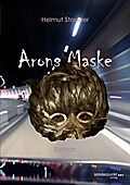 Arons Maske: Phantastischer Thriller