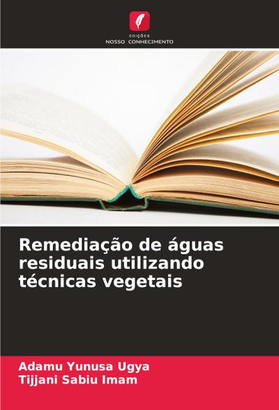 Remediação de águas residuais utilizando técnicas vegetais