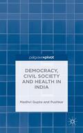 Democracy, Civil Society and Health in India