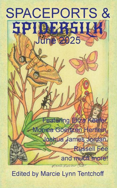 Spaceports & Spidersilk June 2025