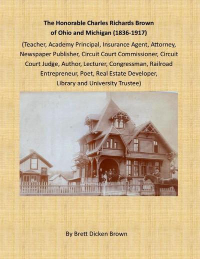The Honorable Charles Richards Brown of Ohio and Michigan (1836-1917)