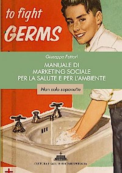Manuale di marketing sociale per la salute e per l’ambiente