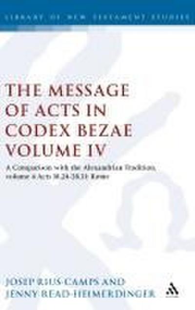 The Message of Acts in Codex Bezae (Vol 4).