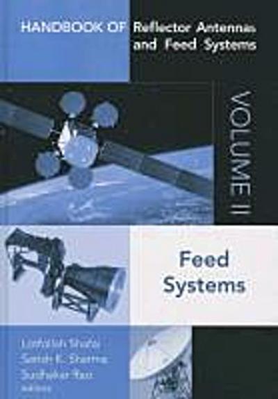 Handbook of Reflector Antennas and Feed Systems Volume II: Feed Systems