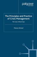 The Principles and Practice of Crisis Management