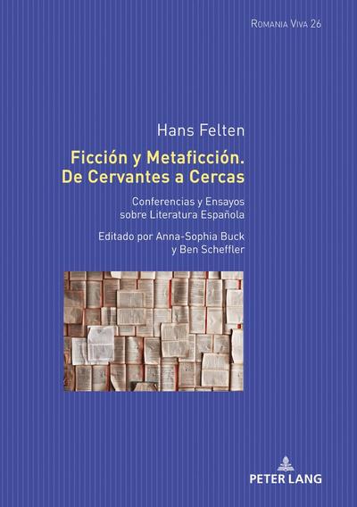 Ficción y Metaficción. De Cervantes a Cercas