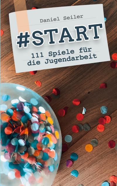 START: 111 Spiele für die Jugendarbeit
