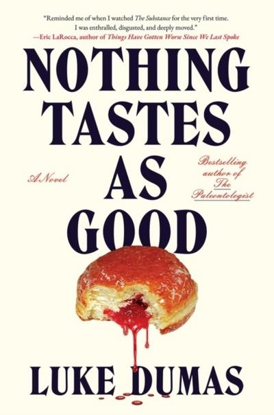 Nothing Tastes As Good