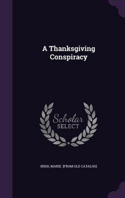 A Thanksgiving Conspiracy