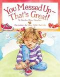 You Messed up - That’s Great!