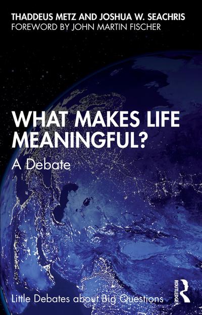What Makes Life Meaningful?