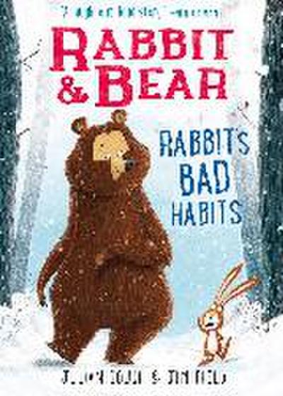 Rabbit & Bear: Rabbit’s Bad Habits