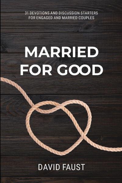 Married For Good