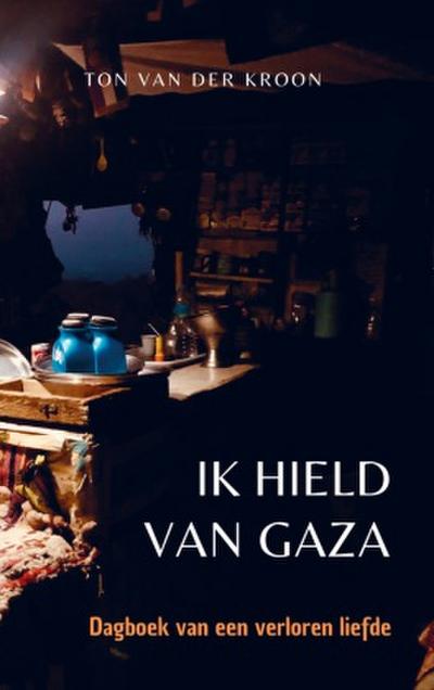 Ik hield van Gaza