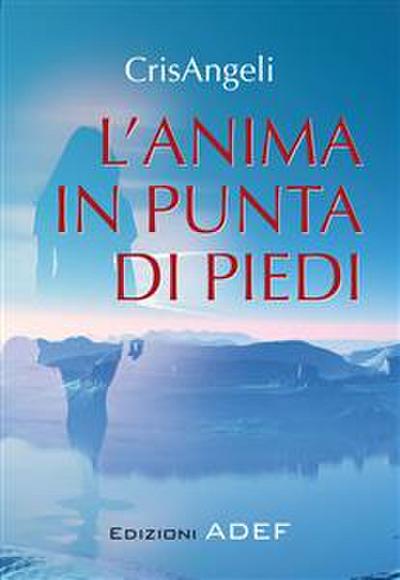 L’anima in punta di piedi